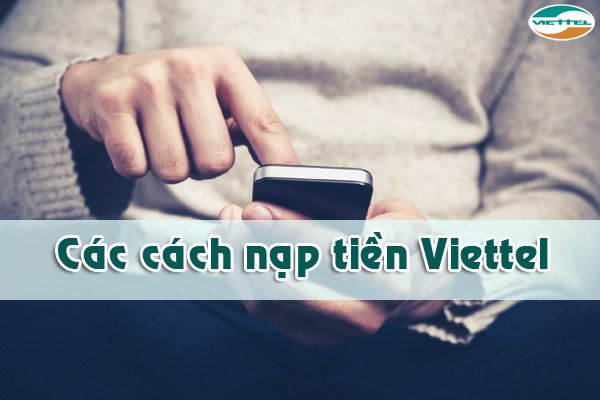 Hướng dẫn cách nạp tiền Viettel trả trước