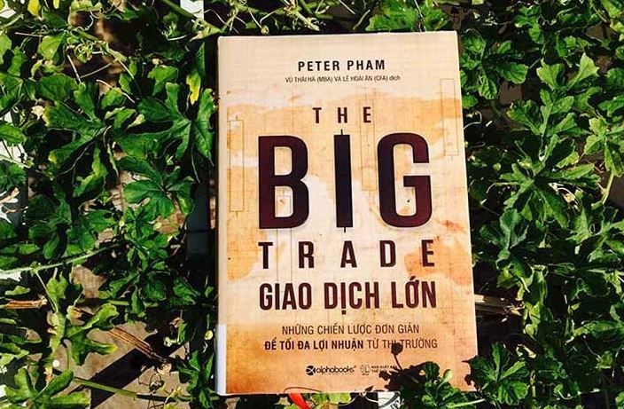 Giao Dịch Lớn (Big Trade) – Peter Pham