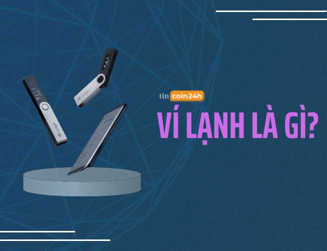 Ví lạnh là gì