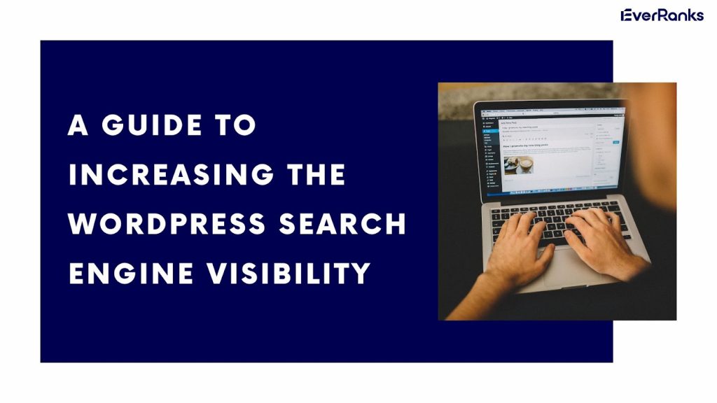 a guide to increase the wordpress search engine visiility