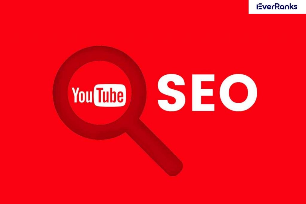 Youtube Video SEO: Tips To Optimize Video For YouTube Search 2022