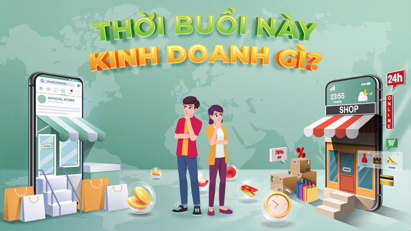 Xác định sản phẩm mà bạn muốn kinh doanh 