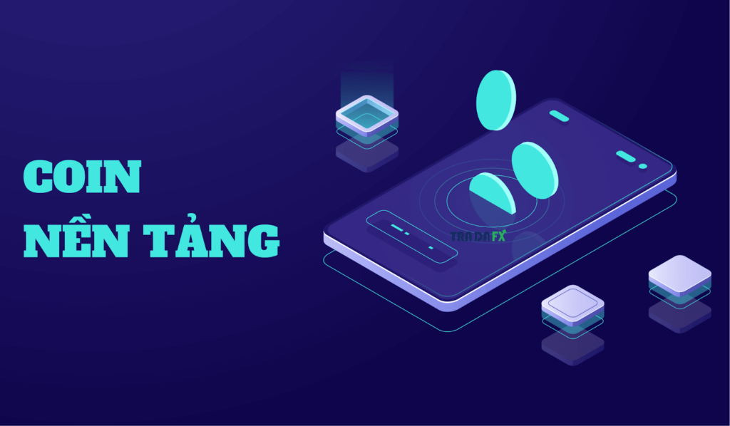 Coin nền tảng là gì?