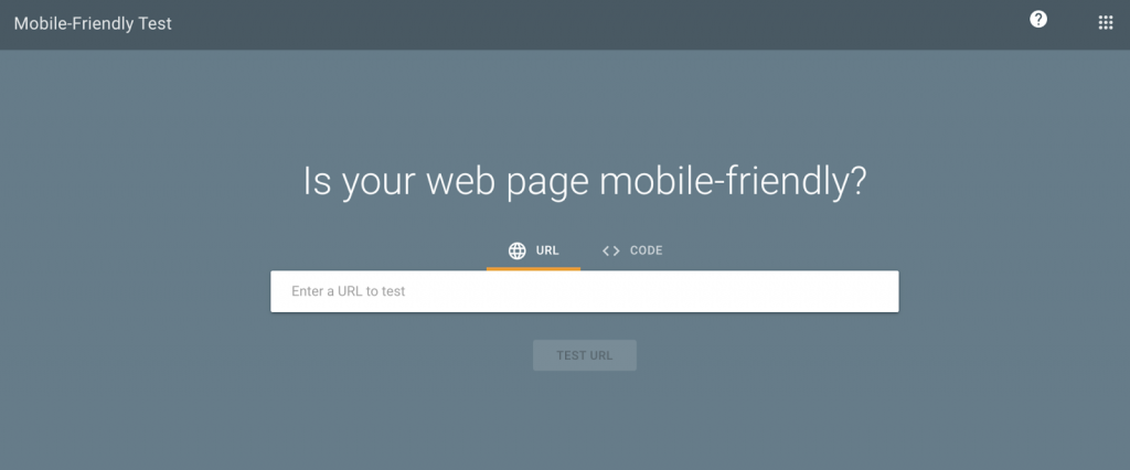 Mobile-Friendly Test can be used to evaluate how effectively mobile versions of websites function