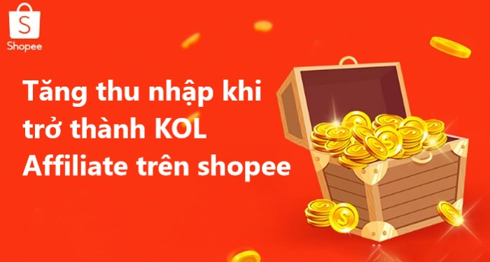 Trở thành KOL Shopee để nhận những quyền lợi đặc biệt 