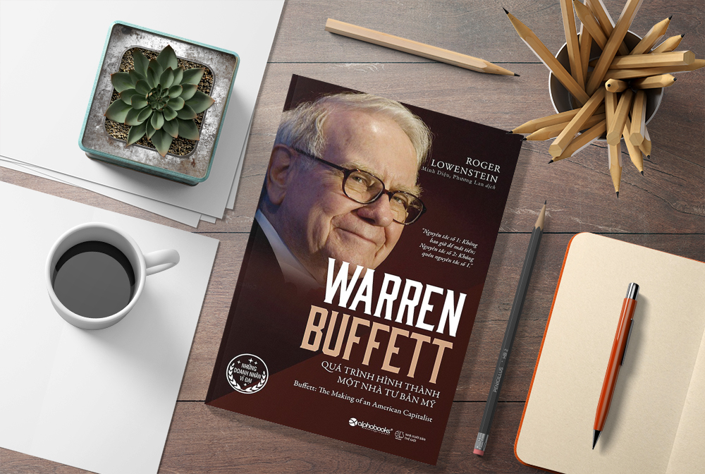 Warren Buffett: Quá Trình Hình Thành Một Nhà Tư Bản Mỹ