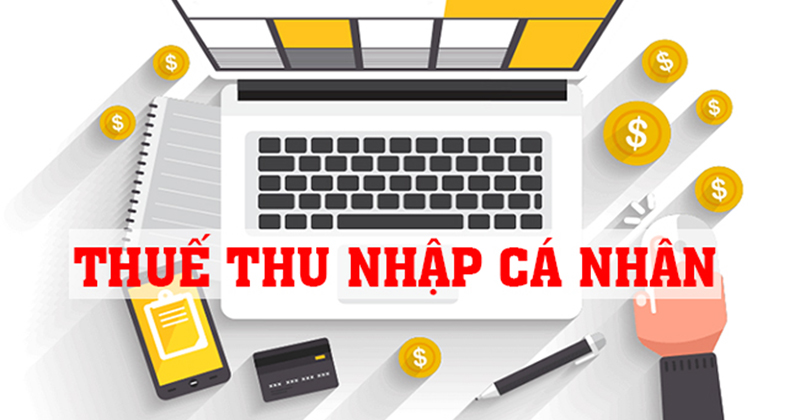 Tìm hiểu về thuế thu nhập cá nhân