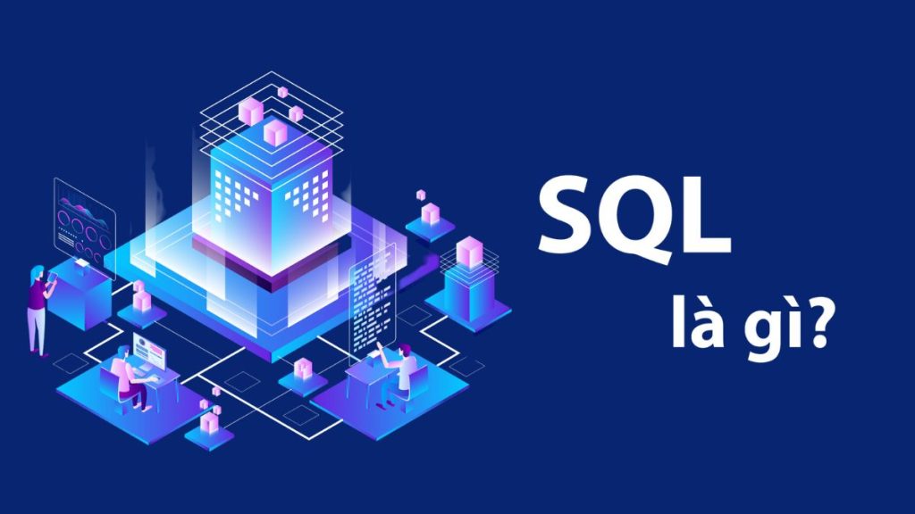 Một hệ thống SQL gồm những thành phần gì?