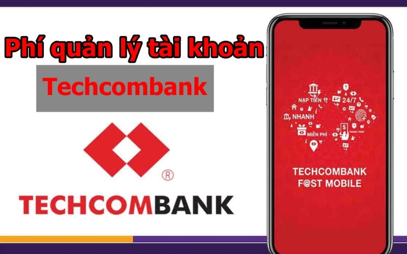 Phí quản lý tài khoản ngân hàng điện tử Techcombank